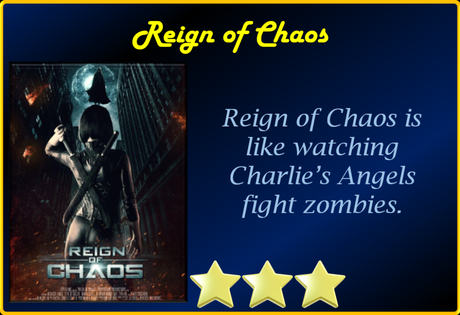 Reign of Chaos (2022) Movie Review ‘Charlie’s Angels of the Dead’