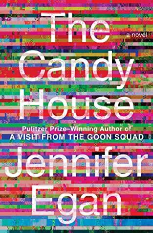 Review: The Candy House by Jennifer Egan