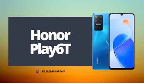 Honor Play6T Full Specifications and Price