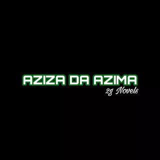 AZIZA DA AZIMA 11-20