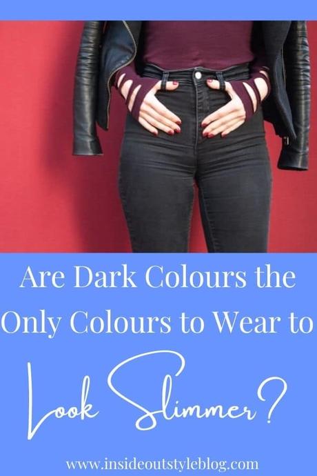 Are Dark Colours the Only Colours to Wear to Look Slimmer? 
