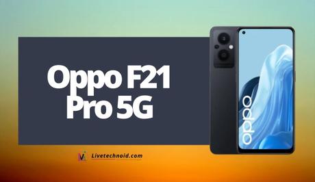 Oppo F21 Pro 5G Full Specifications and Price