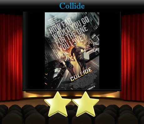 ABC Film Challenge – Action – N – Collide (2016) Movie Review