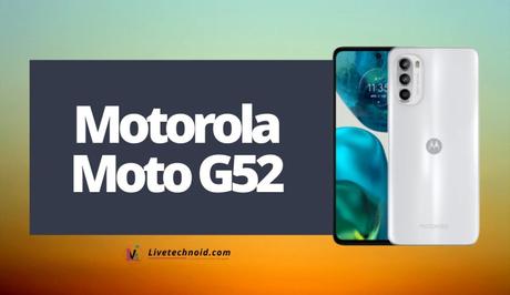 Motorola Moto G52 Full Specifications and Price