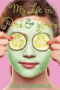 Book Review: My Life in Pink and Green by Lisa Greenwald