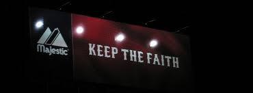 Keep The Faith. Always.