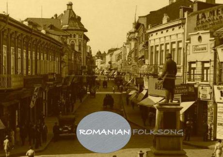 Romanian Folksong. An Expedition into the Cultural Delta of Oţelul Galaţi