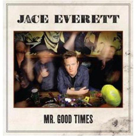 Review of Jace Everett’s album “Mr. Good Times”