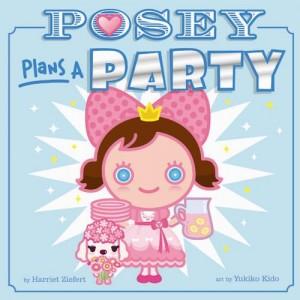 Posey Plans a Party by Harriet Ziefert