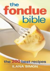 The Fondue Bible by Ilana Simon