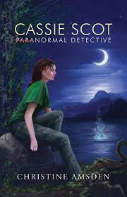 CASSIE SCOT PARANORMAL DETECTIVE BY CHRISTINE AMSEDEN