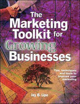 The Marketing Toolkit for Growing Businesses