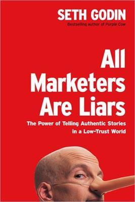 All Marketers Are Liars