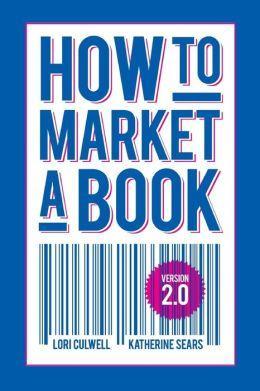 How to Market a Book