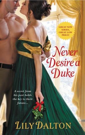 Book Review: Never Desire A Duke by Lily Dalton