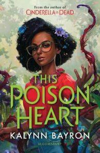 Vic reviews This Poison Heart by Kalynn Bayron