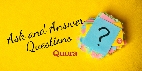 ask and answer questions on Quora