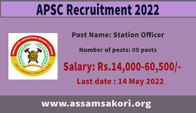 APSC Recruitment 2022 - 09 Station Officer Posts Online Apply