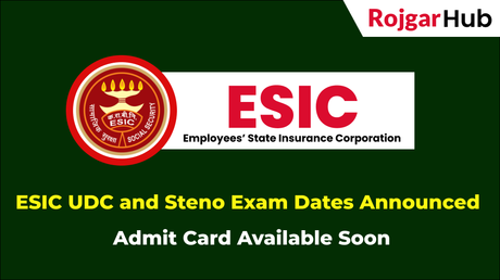 ESIC UDC and Steno Exam Dates Announced – Admit Card Available Soon ESIC UDC and Steno Exam Dates Announced – Admit Card Available Soon
