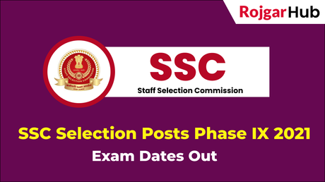 SSC Selection Posts Phase IX Exam Dates Out SSC Selection Posts Phase IX Exam Dates Out