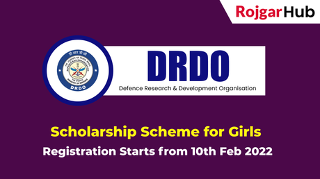 DRDO Scholarship Scheme for Girls – Registration Starts Tomorrow