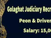 Golaghat Judiciary Recruitment 2022 Apply Peon Driver Post