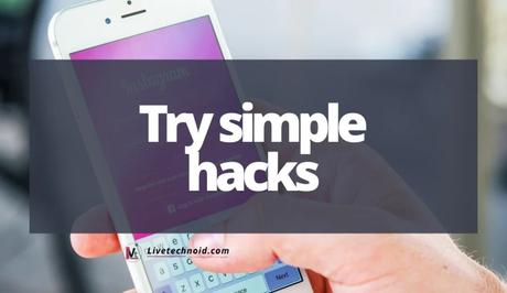 Try simple hacks