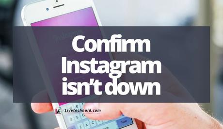 Confirm Instagram isn’t down