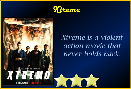 ABC Film Challenge – Action – X – Xtreme (2021) Movie Review