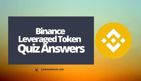 Binance Leveraged Token Quiz Answers