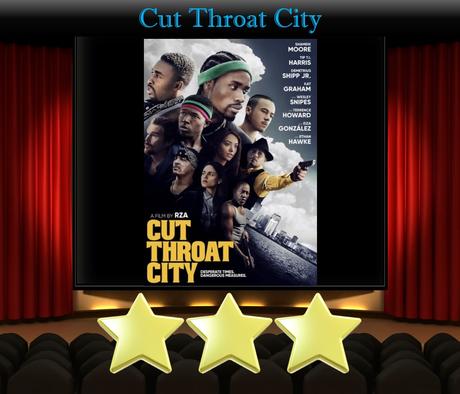 ABC Film Challenge – Action – Z – Cut Throat City (2020) Movie Review