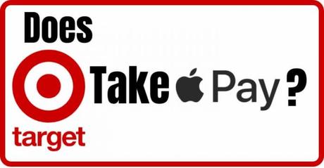 Does Target Take Apple Pay? Key Takeaways for 2022