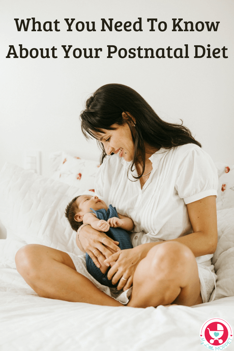 Your postnatal diet is crucial - both for you and your baby! Here is the ultimate guide to the foods you should and shouldn't be eating after delivery.
