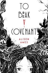 Til reviews To Break a Covenant by Alison Ames