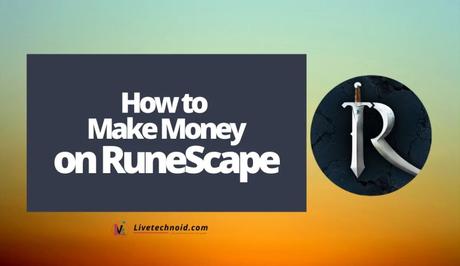 How to Make Money on RuneScape