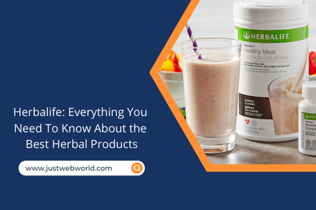 Herbalife: Everything You Need To Know About the Best Herbal Products