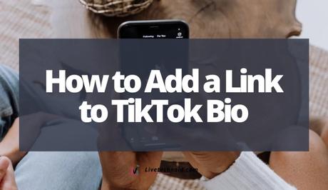 How to Add a Link to TikTok Bio