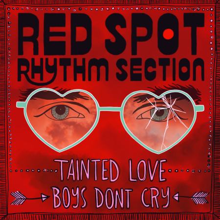 HCTF premiere - Red Spot Rhythm Section: Tainted Love b/w Boys Don't Cry
