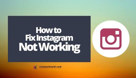 How to Fix Instagram Not Working