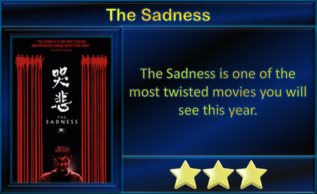 The Sadness (2021) Movie Review ‘Violently Disturbing’