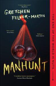 Maggie reviews Manhunt by Gretchen Felker-Martin