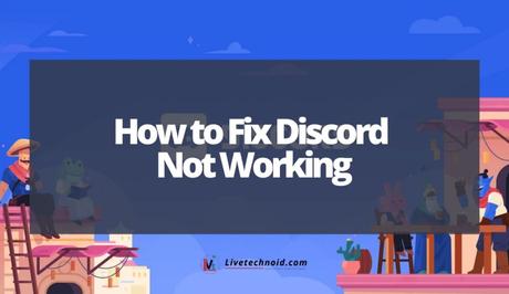 Why is Discord not working?