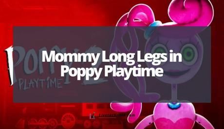 Mommy Long Legs in Poppy Playtime