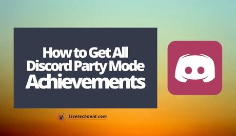 How to Get All Discord Party Mode Achievements