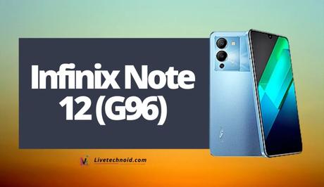 Infinix Note 12 (G96) Full Specifications and Price