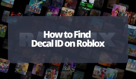 How to Find Decal ID on Roblox