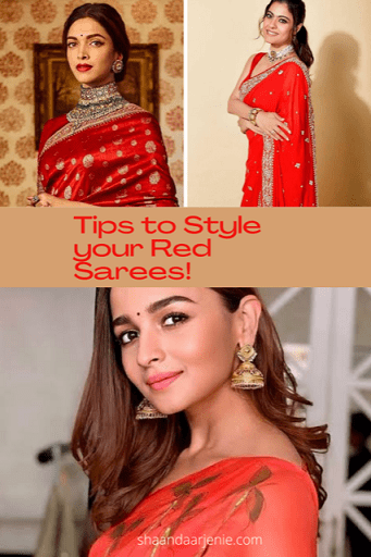 Tips to style your Red Sarees!