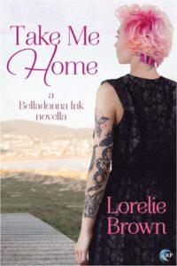 Til reviews Take Me Home by Lorelei Brown