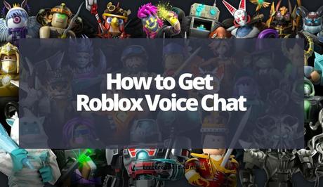 How to Get Roblox Voice Chat