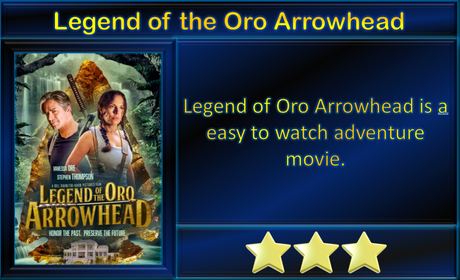 Legend of Oro Arrowhead (2021) Movie Review